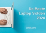 Laptop solden 2024: Overzicht van de kortingen
